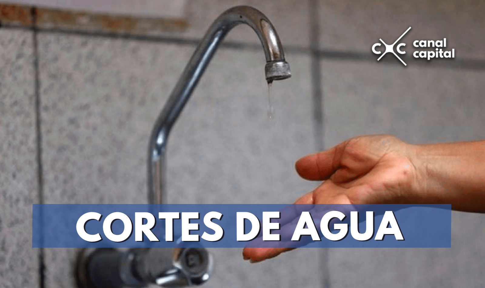 Anuncian cortes de agua en 13 localidades de Bogotá