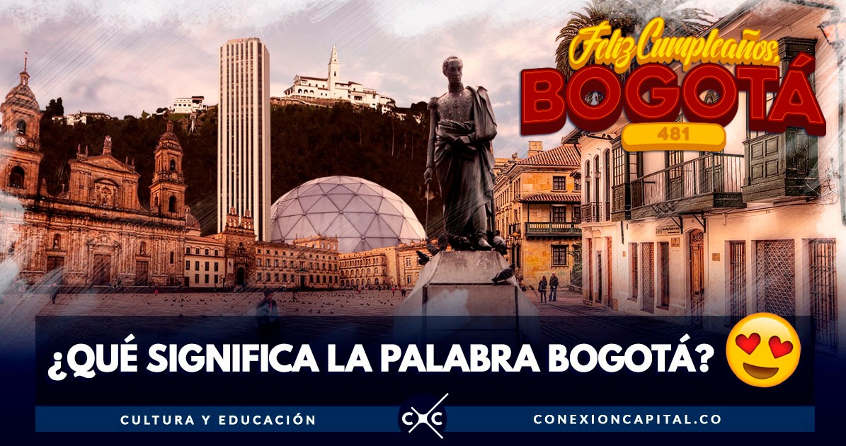 El hermoso origen de la palabra «Bogotá»
