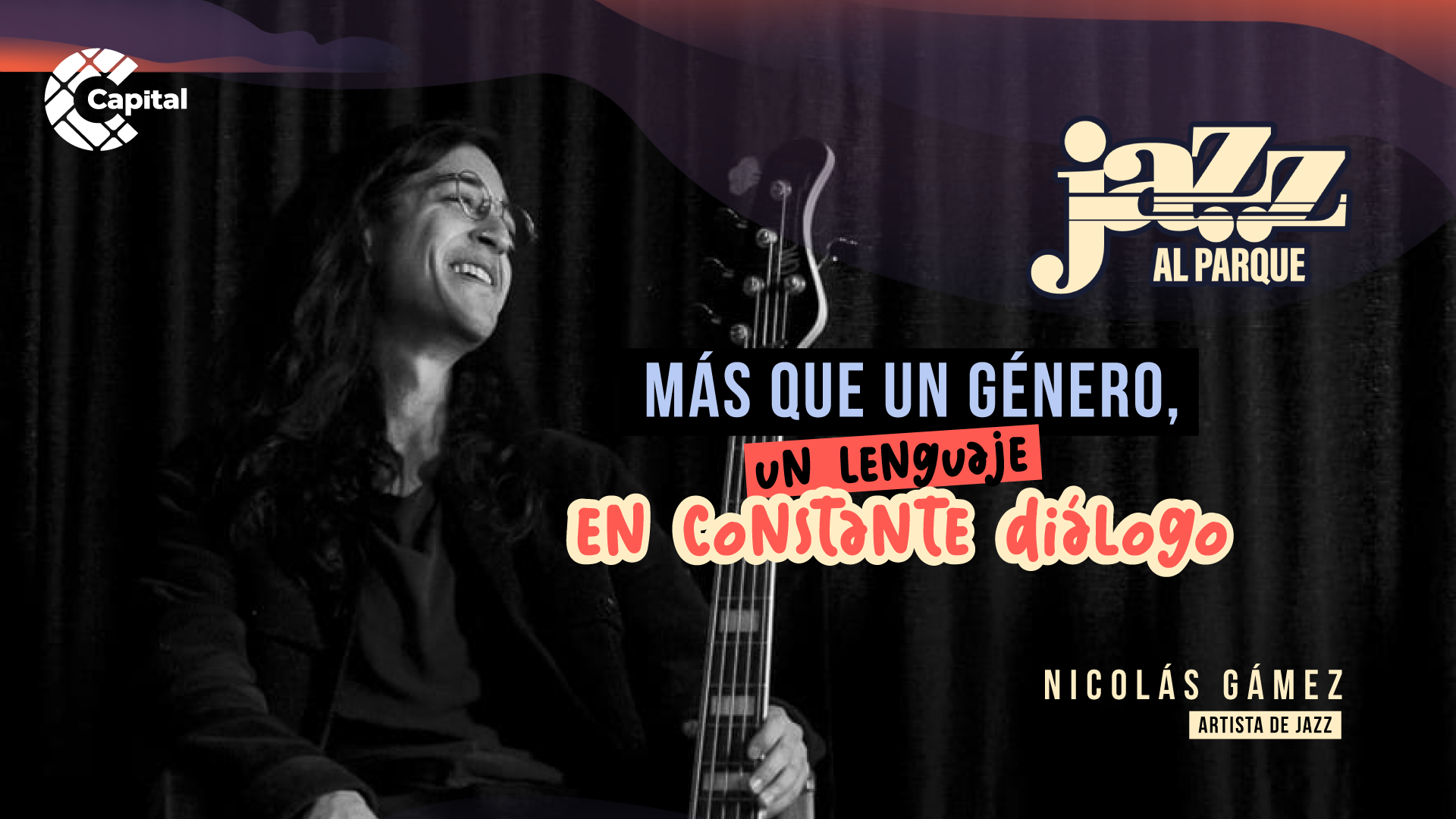 Jazz al Parque 2025: la tradición y la experimentación del jazz con Nicolás Gámez